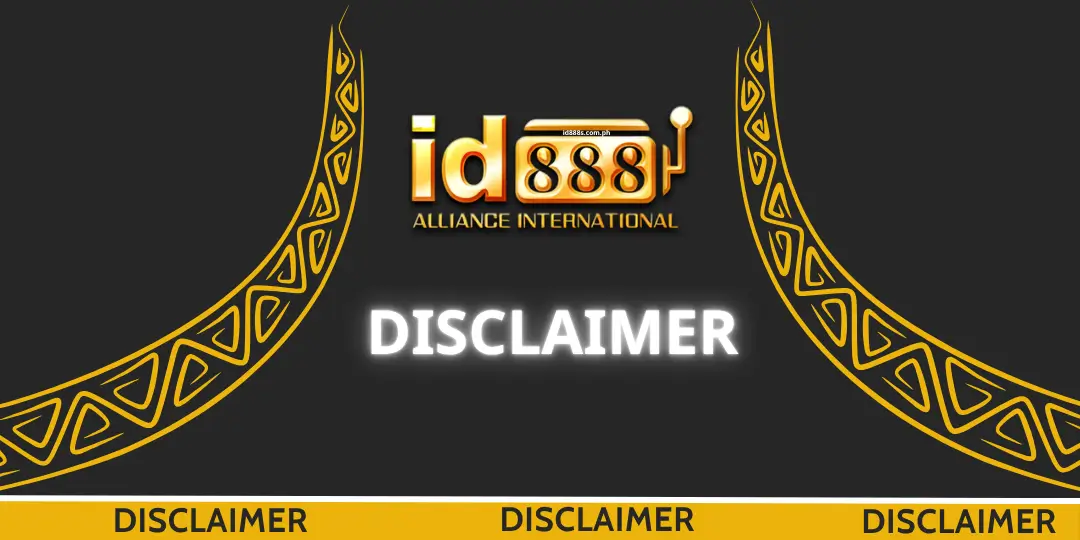 Disclaimer ng ID888 1 Disclaimer Id888
