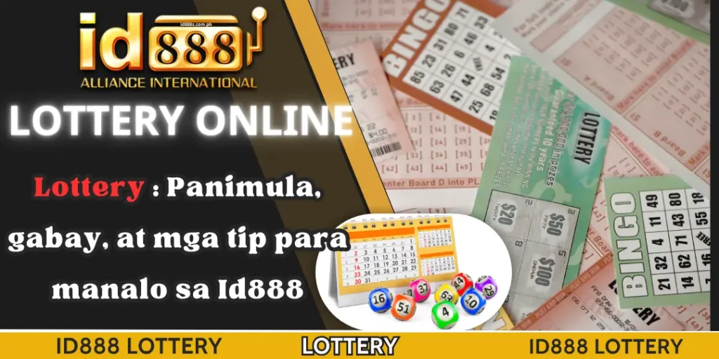 Lottery Online - Lottery : Panimula, gabay, at mga tip para manalo sa Id888 1 Lottery id888