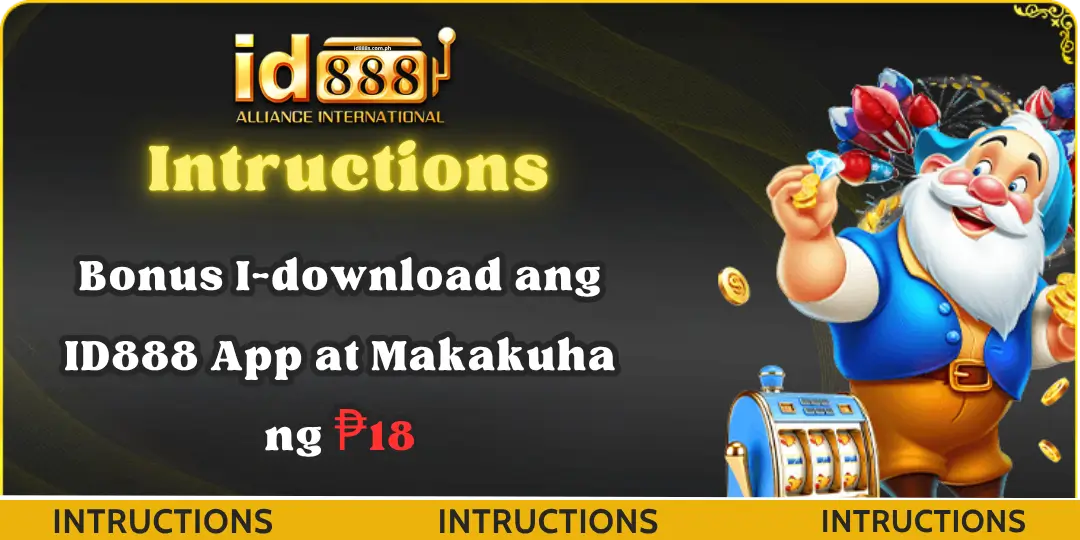 Intructions Bonus I-download ang ID888 App at Makakuha ng ₱18 - Id888 1 bonus down load app Id888